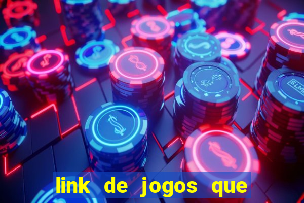 link de jogos que ganha dinheiro